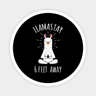 Llamastay 6 Feet Away Funny Llama Social Distancing Shirt Magnet